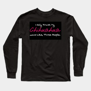 My Chi & 3 People Long Sleeve T-Shirt